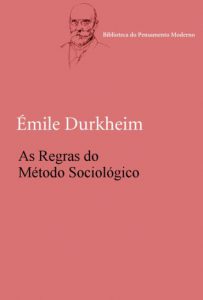 capa do livro de Émile Durkheim chamado As Regras do Método Sociológico